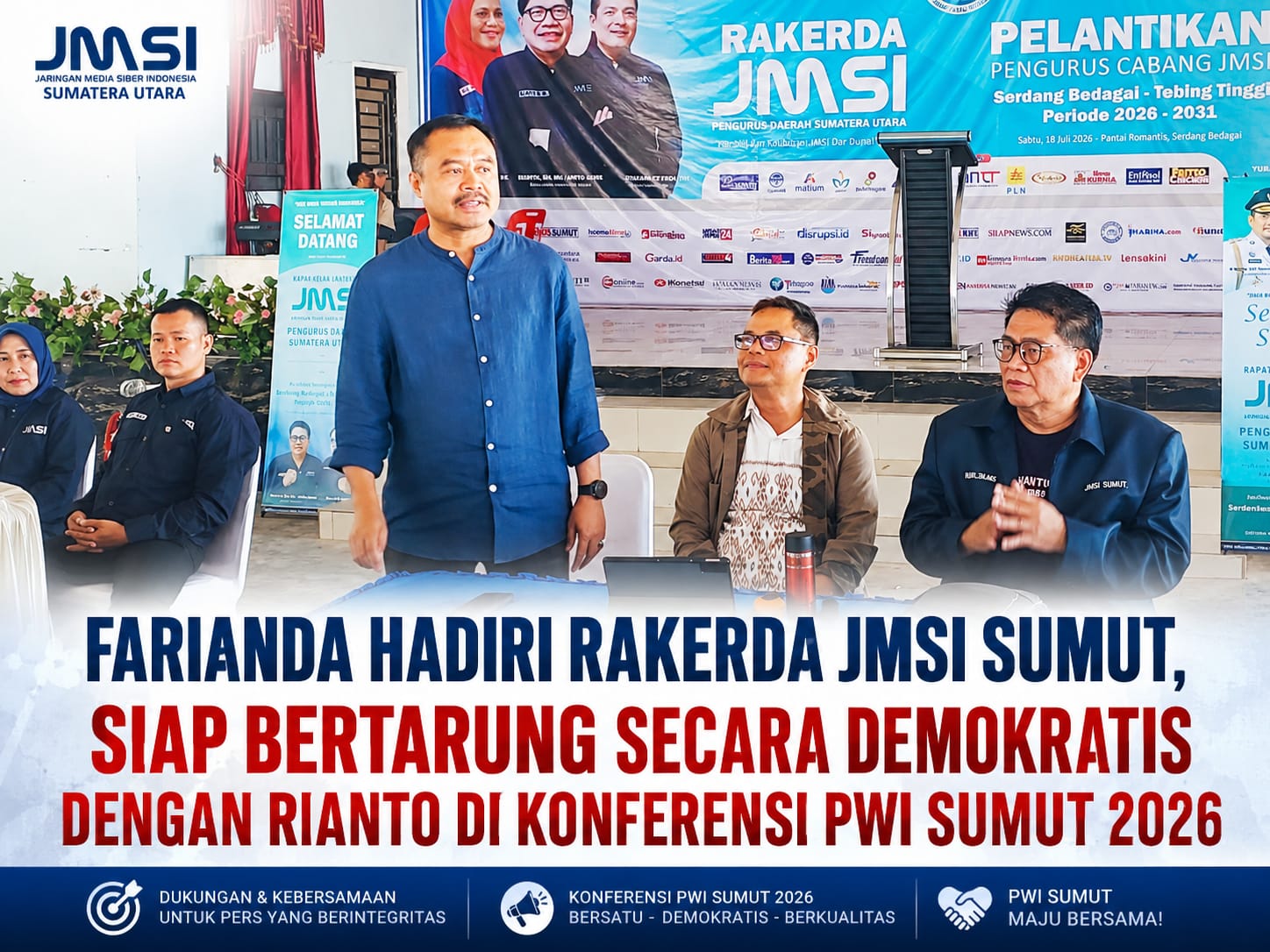 Farianda Hadiri Rakerda JMSI Sumut, Siap Bertarung Secara Demokratis dengan Rianto (Anto Genk) di Konferensi PWI Sumut 2026